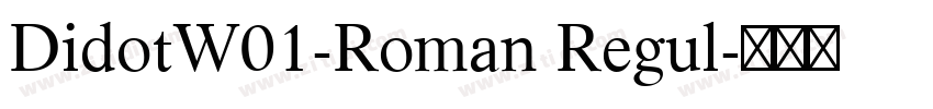 DidotW01-Roman Regul字体转换